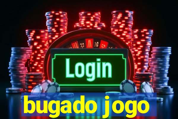 bugado jogo